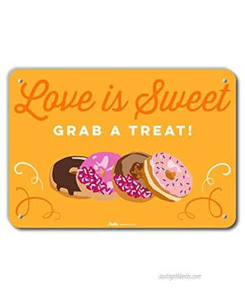 PetKa Signs and Graphics PKWD-0080-NA_10x7"Love is Sweet Grab A Treat" 10" x 7" Aluminum Sign 7" Height 0.04" Wide 10" Length Donuts Orange
